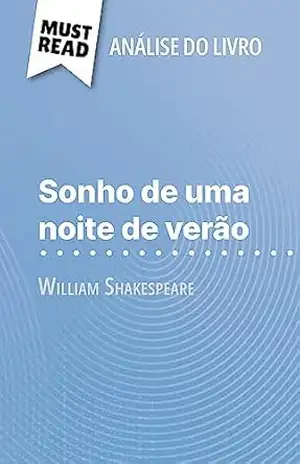 Capa do livro Sonho de uma noite de verão de William Shakespeare (Análise do livro): Análise completa e resumo pormenorizado do trabalho - Claire Cornillon