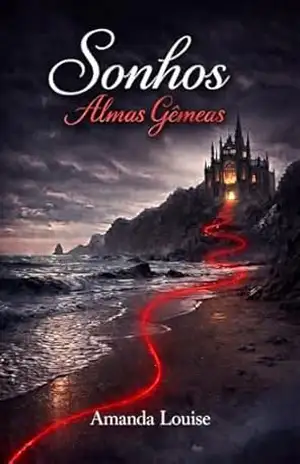 Capa do livro Sonhos: Almas Gêmeas - Amanda Louise