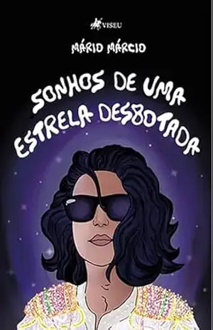 Sonhos De Uma Estrela Desbotada – Mário Márcio Sonhos De Uma Estrela Desbotada – Mário Márcio
