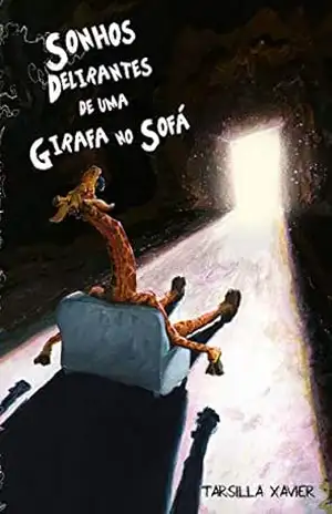 Capa do livro Sonhos Delirantes de uma Girafa no Sofá - Tarsilla Xavier