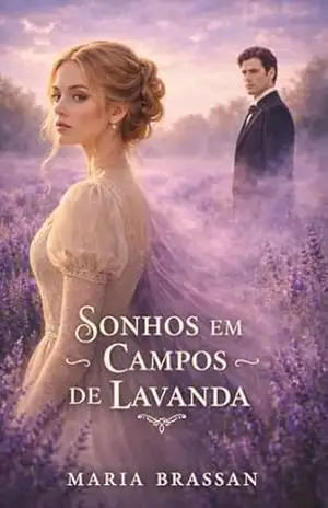 Sonhos em Campos de Lavanda – Maria Brassan