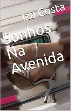 Sonhos Na Avenida – Iza Costa