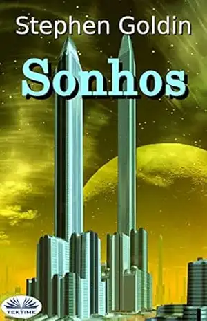 Capa do livro Sonhos - Stephen Goldin