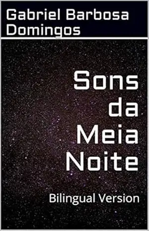 Capa do livro Sons da Meia Noite: Bilingual Version - Gabriel  Barbosa Domingos