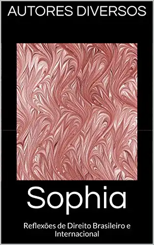 Baixar Sophia: Reflexões de Direito Brasileiro e Internacional pdf, epub, mobi, eBook