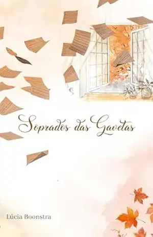 Soprados das Gavetas – Lúcia Boonstra Soprados das Gavetas – Lúcia Boonstra