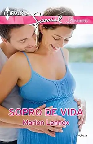 Sopro de Vida (Harlequin Special Livro 96) – Marion Lennox