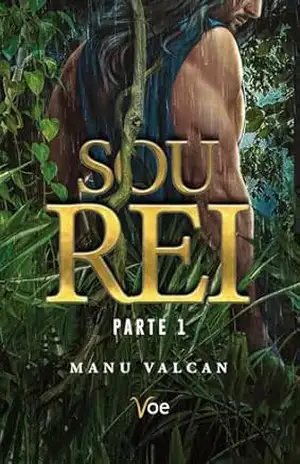 Sou Rei – Parte 1 – Manu Valcan