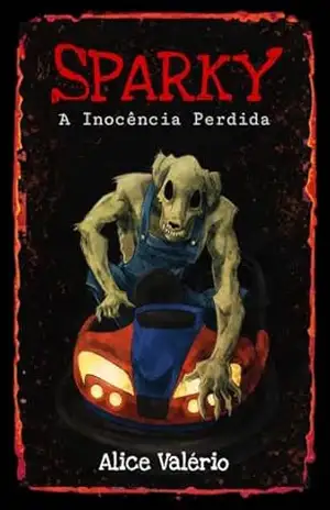Capa do livro Sparky: A Inocência Perdida - Alice Valério
