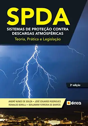 Baixar SPDA – Sistemas de Proteção contra Descargas Atmosféricas – Teoria, Prática e Legislação pdf, epub, mobi, eBook