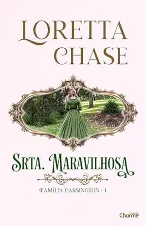 Srta. Maravilhosa (Família Carsington Livro 1) – Loretta Chase