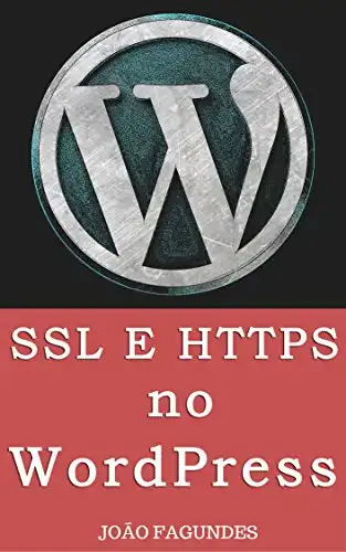 Baixar SSL e HTTPS no WordPress: Guia passo–a–passo para SSL pdf, epub, mobi, eBook