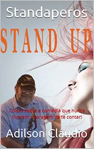 Baixar Standaperos: Coisas sobre a comédia que nunca tiveram a coragem de te contar! pdf, epub, mobi, eBook