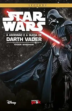 Capa do livro Star Wars: A ascensão e a queda de Darth Vader - Windham