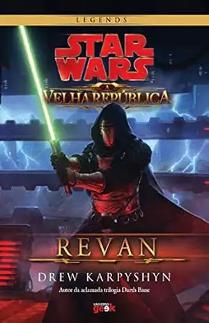 Star Wars: A Velha República – Revan – Karpyshyn;Drew Star Wars: A Velha República – Revan – Karpyshyn;Drew