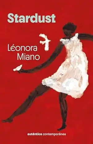 Stardust – Léonora Miano Stardust – Léonora Miano