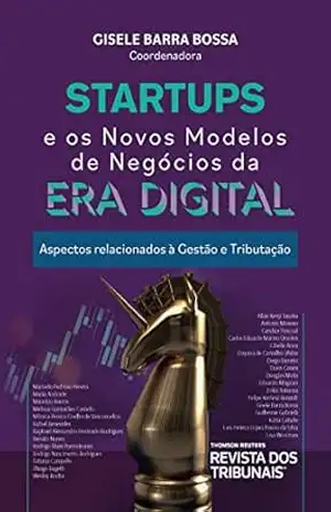 Startups e os novos modelos de negócios – Gisele Barra Bossa