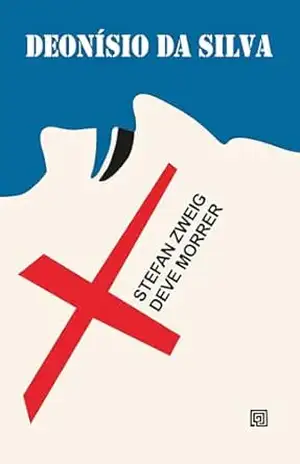 Stefan Zweig Deve Morrer – Deonísio da Silva