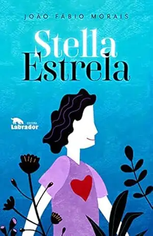 Stella Estrela – João Fábio Morais Stella Estrela – João Fábio Morais