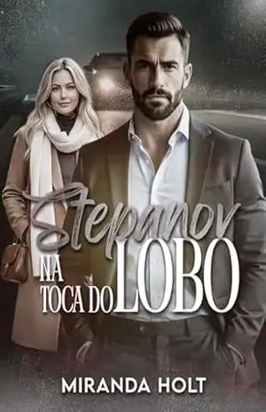 Stepanov – Na Toca do Lobo – Miranda Holt