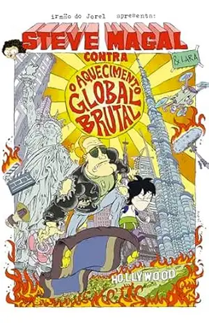 Steve Magal contra o aquecimento global brutal – Lara e Steve Magal, a melhor amiga e o maior ídolo do Irmão do Jorel, em uma aventura inédita – Juliano Enrico Steve Magal contra o aquecimento global brutal – Lara e Steve Magal, a melhor amiga e o maior ídolo do Irmão do Jorel, em uma aventura inédita – Juliano Enrico
