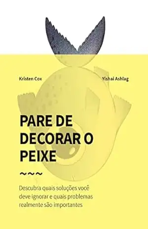 Stop Decorating the Fish (Pare De Decorar O Peixe) – Kristen Cox Stop Decorating the Fish (Pare De Decorar O Peixe) – Kristen Cox