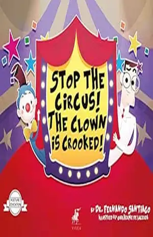 Capa do livro Stop the circus! The clown is crooked! - Fernando Santiago Henriques