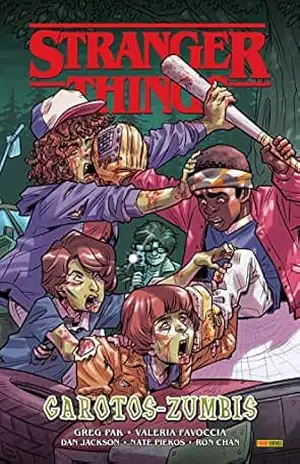 Stranger Things: Garotos Zumbis – Greg Pak