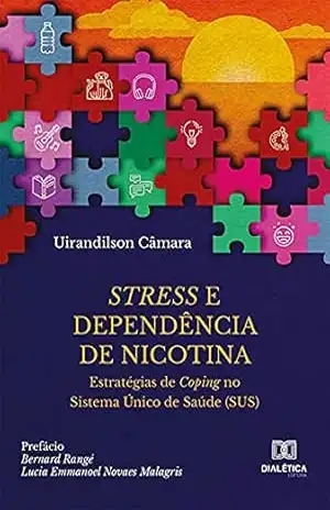 Capa do livro Stress e Dependência de Nicotina: estratégias de Coping no Sistema Único de Saúde (SUS) - Uirandilson Câmara