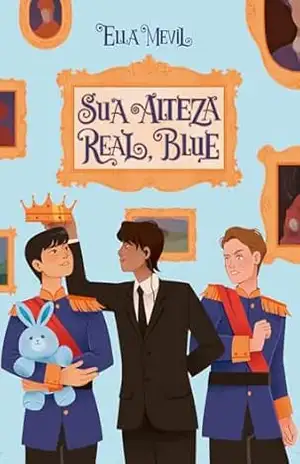 Capa do livro Sua Alteza Real, Blue - Ella  Mevil