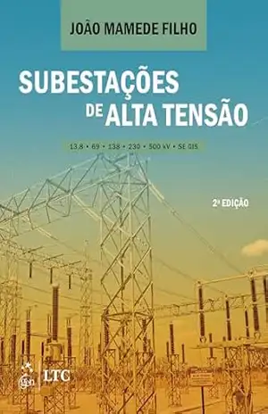 Subestações de Alta Tensão – João Mamede Filho