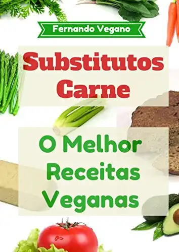 Baixar Substitutos Carne: O Melhor Receitas Veganas: Rápido e Fácil(Português–Inglês) pdf, epub, mobi, eBook