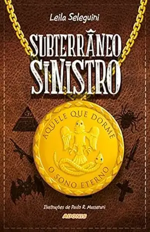 Capa do livro Subterrâneo Sinistro - Leila Seleguini