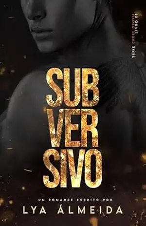 SUBVERSIVO (Cruel Storm: Livro 1) – Lya Álmeida
