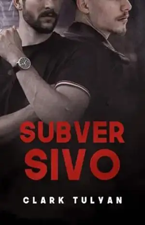 SUBVERSIVO (Tullyverse) – Clark Tulyan SUBVERSIVO (Tullyverse) – Clark Tulyan
