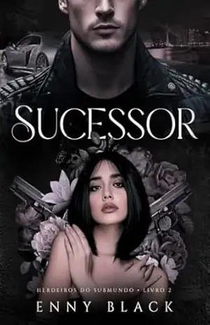 SUCESSOR (Herdeiros do Submundo Livro 2) – Enny Black