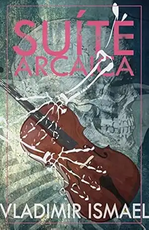 Suíte Arcaica (Portuguese Version) – Vladimir Ismael