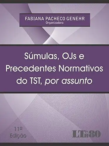 Baixar Súmulas, Ojs e Procedentes Normativos do TST, por Assunto pdf, epub, mobi, eBook