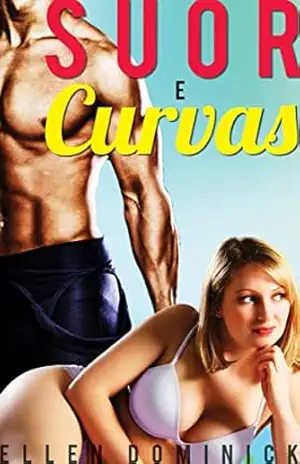 Suor E Curvas – Ellen Dominick