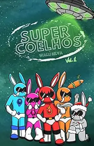 Capa do livro Super Coelhos: Volume 01 - Walli Silva