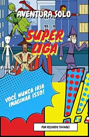 Super Liga: Aventura Solo – Ricardo Tavares
