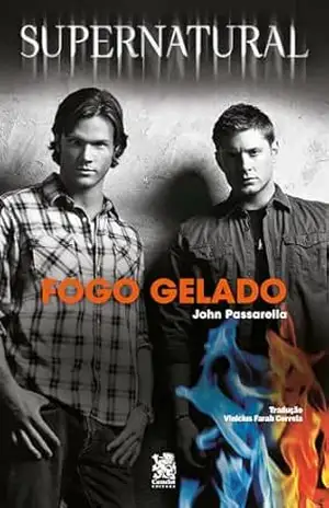 Supernatural: Fogo Gelado – John Passarella
