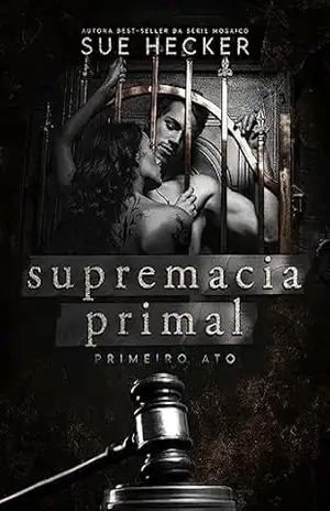 Supremacia Primal: Primeiro Ato – Sue Hecker