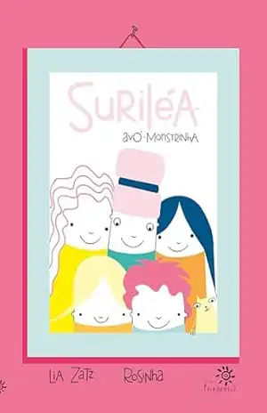 Suriléa avó–monstrinha – Lia Zatz
