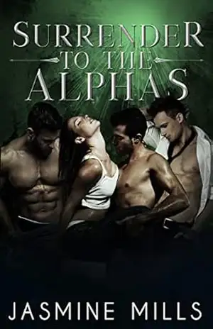 Surrender to the Alphas: Um Romance Dark Reverse Harem (Sharing Their Omega (BR) Livro 5) – Jasmine Mills