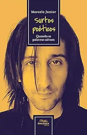 Surtos Poéticos: Quando as palavras salvam – Marcelo Junior