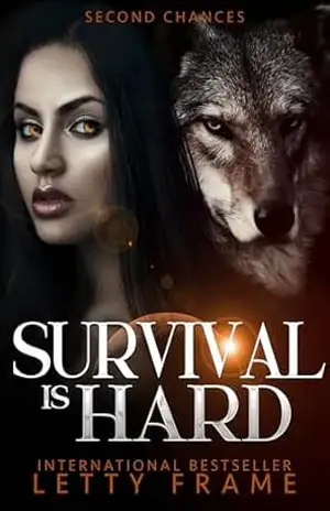 Survival is Hard: Romance harém reverso paranormal (Segundas Chances Livro 2) – Letty Frame