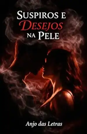 SUSPIROS E DESEJOS NA PELE – Miguel Gómez Da Luz