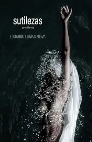 Sutilezas – Eduardo Lamas Neiva