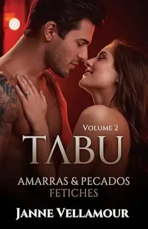 Tabu: Amarras & Pecados: Fetiches – Janne Vellamour